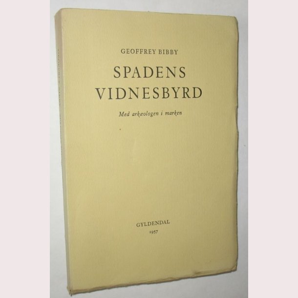 Spadens vidnesbyrd - med arkologen i marken