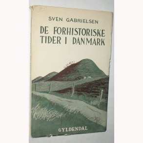 De forhistoriske tider i Danmark