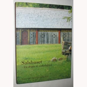 Salshuset - fra drm til virkelighed