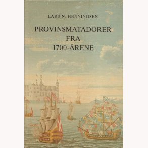 Provinsmatadorer fra 1700-rene