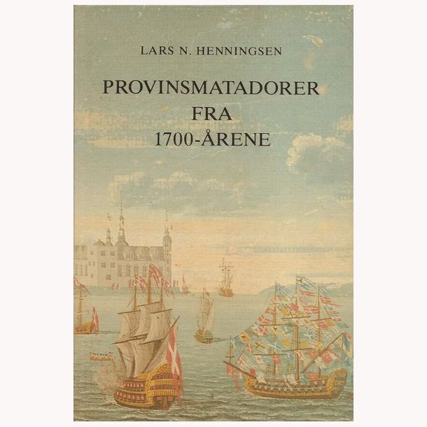Provinsmatadorer fra 1700-rene