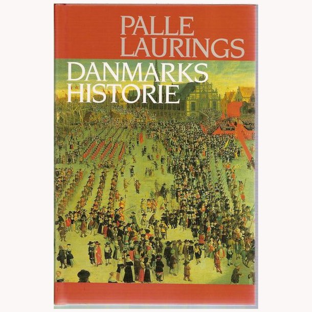 Palle Laurings Danmarkshistorie