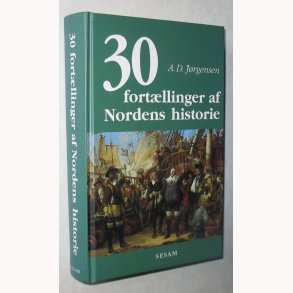 30 fortllinger af Nordens historie