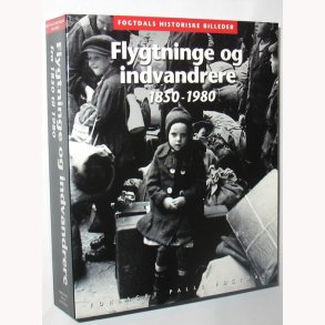 Flygtninge og indvandrere 1850-1980