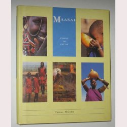 Maasai - People of Cattle - Tribal Wisdom