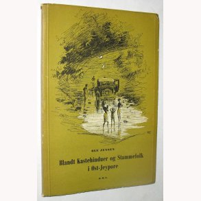 Blandt Kastehinduer og Stammefolk i st-Jeypore