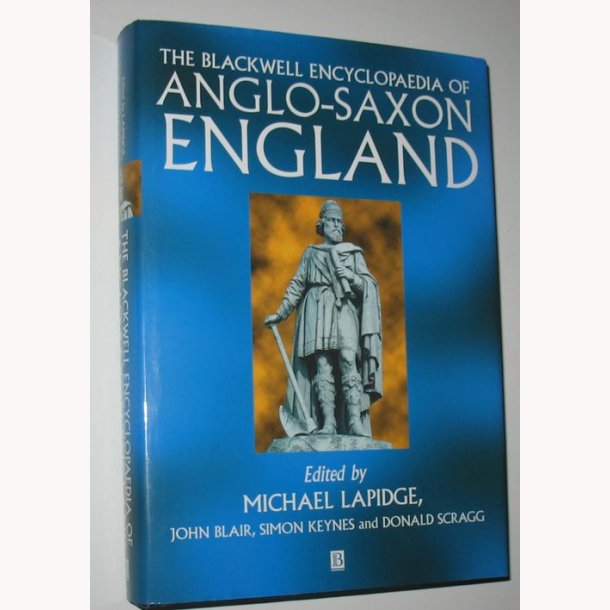 The Blackwell Encyclopaedia of Anglo-Saxon England