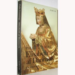 Elisabeth af Danmark - Dronningen og Dyveke