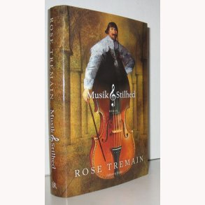 Musik & Stilhed: Rose Tremain