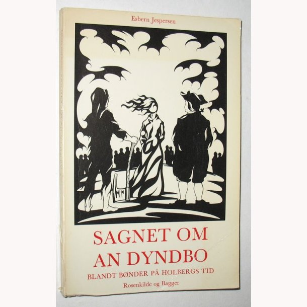 Sagnet om An Dyndbo - Blandt bnder p Holbergs tid