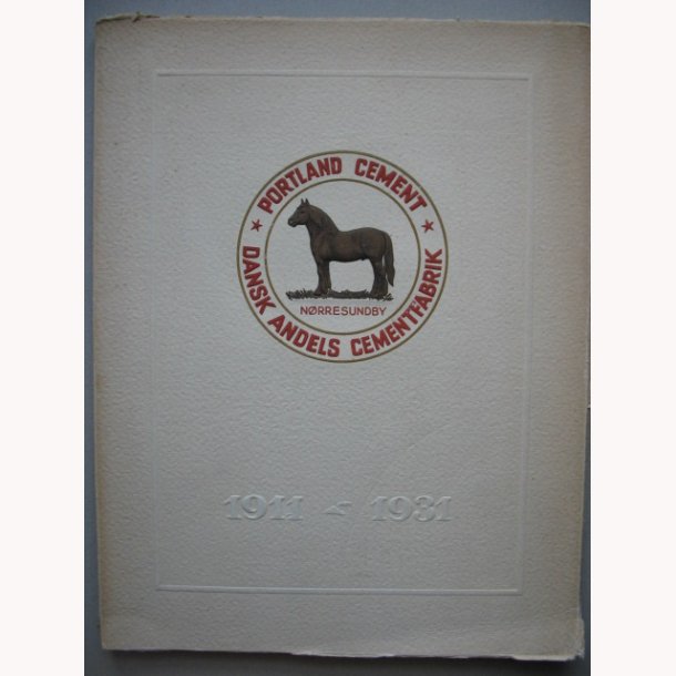 Dansk Andels Cementfabrik - 1911-1931