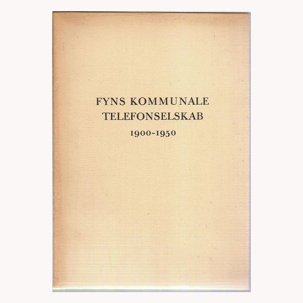 Fyns Kommunale Telefonselskab 1900-1950