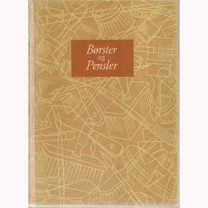 Brster og pensler og hvordan de bliver til