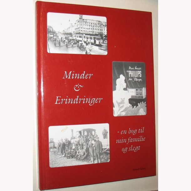 Minder &amp; Erindringer en bog til min familie og sl