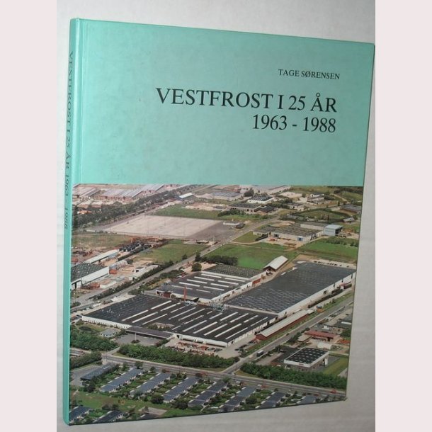 Vestfrost i 25 r 1963-1988