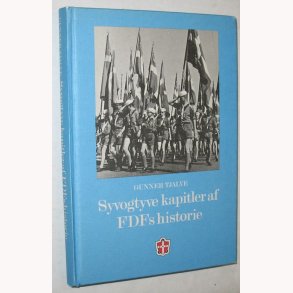 Syvogtyve kapitler af FDFs historie