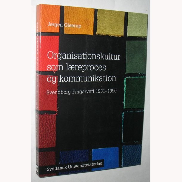 Organisationskultur som lreproces og kommunikatio