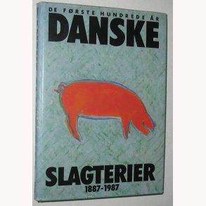 Danske slagterier 1887-1987