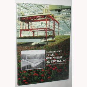 Gartnerfaget 75 r med vkst og udvikling