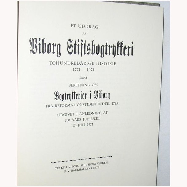 Viborg Stiftsbogtrykkeris Historie 1771-1971