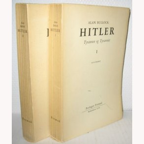 Hitler Tyrannen og tyranniet 2 bind