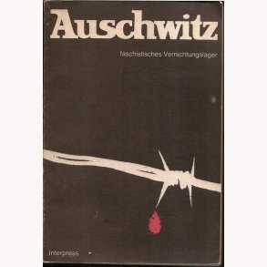 Auschwitz - Faschistisches Vernichtungenslager
