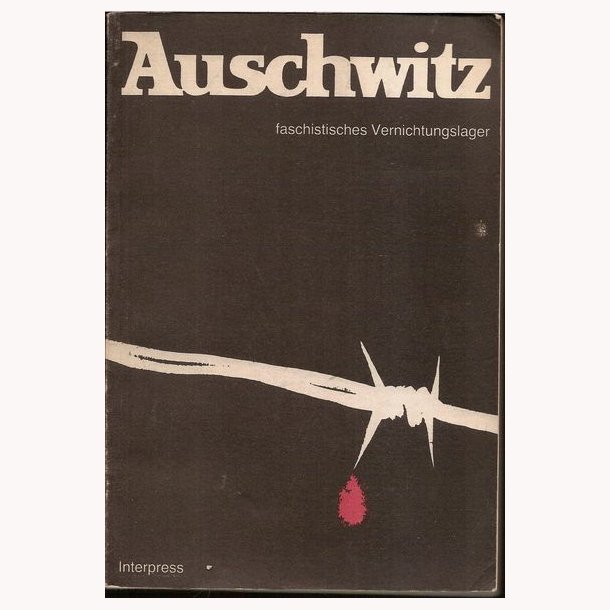 Auschwitz - Faschistisches Vernichtungenslager