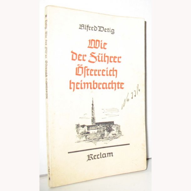 Wie der F&uuml;hrer &Ouml;sterreich heimbrachte