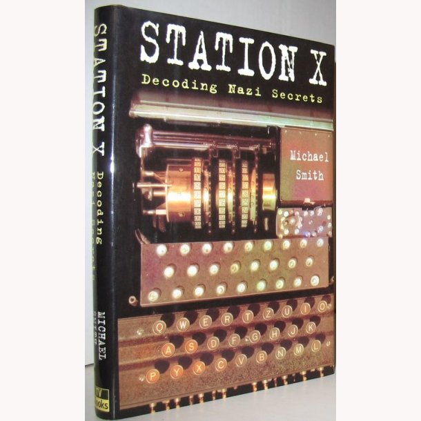 Station X - Decoding Nazi Secrets