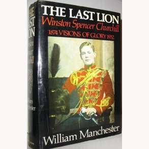 The Last Lion - Winston Spencer Churchill
