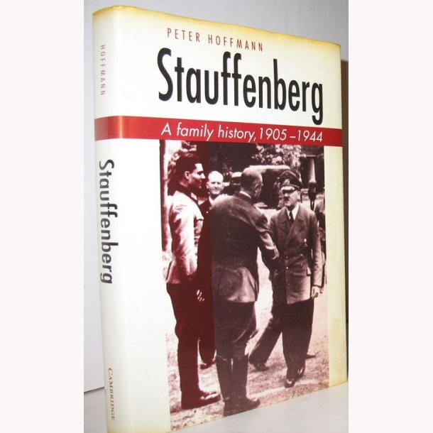 Stauffenberg - A family history, 1905 - 1944