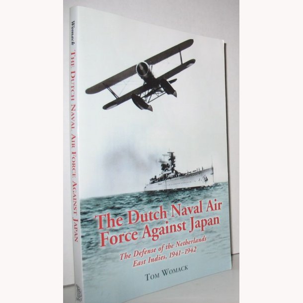 The Dutch Naval Air Force Against Japan