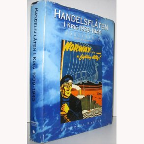 Handelsflten i krig 1939-1945 Bind 1