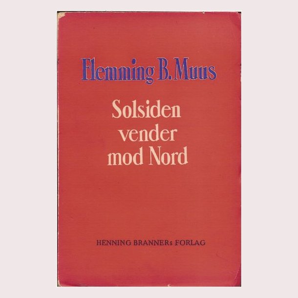 Solsiden vender mod nord