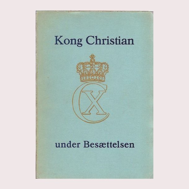 Kong Christian under besttelsen