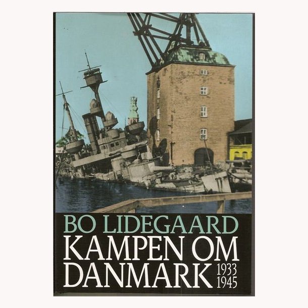 Kampen om Danmark 1933 - 1945