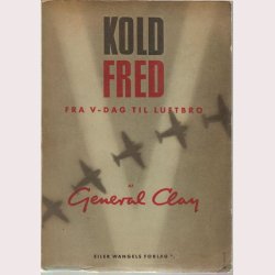 Kold fred - fra V-dag til luftbro