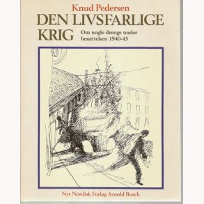 Den livsfarlige krig