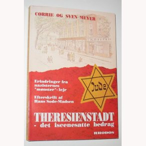Theresienstadt - det iscenesatte bedrag