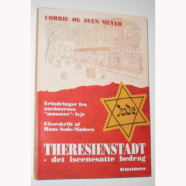 Theresienstadt - det iscenesatte bedrag