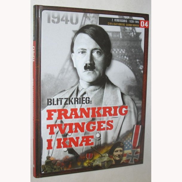 1940 Blitzkrieg: Frankrig tvinges i kn