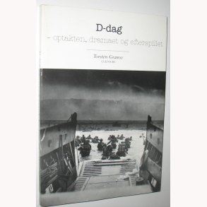 D-dag - optakten, dramaet og efterspillet