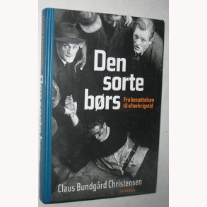 Den sorte brs fra besttelsen til efterkrigstid