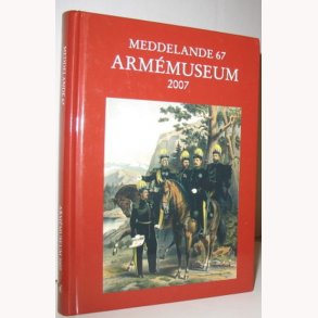 Meddelande 67 Armémuseum 2007