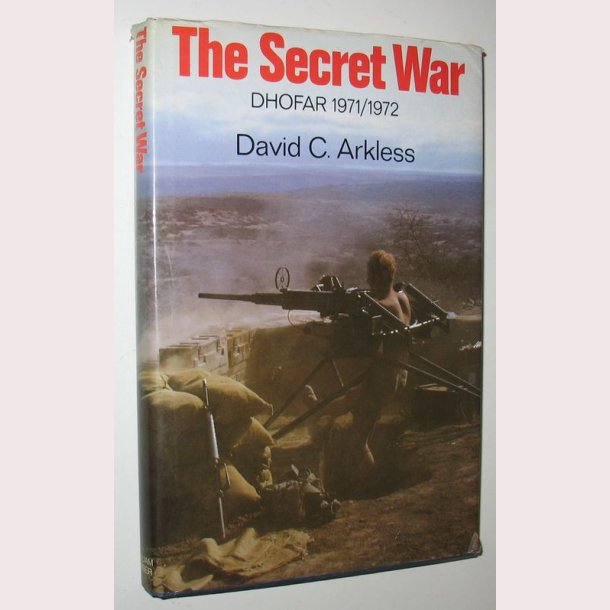 The Secret War - DHOFAR 1971/1972
