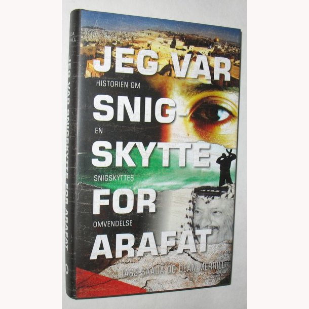 Jeg var snigskytte for Arafat