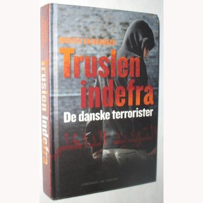 Truslen indefra - de danske terrorister