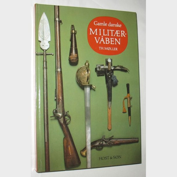 Gamle danske Militrvben: Th. Mller