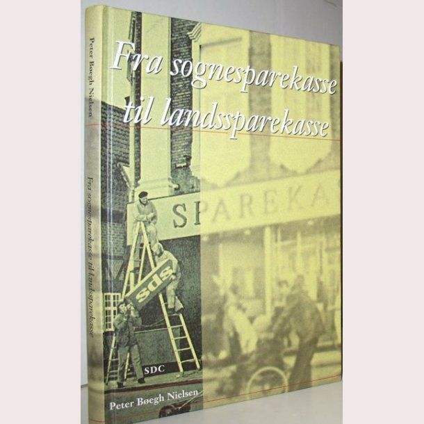 Fra sognesparekasse til landsparekasse