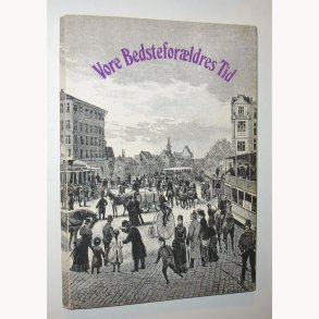 Vore Bedsteforldres Tid